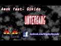 Amok feat gikido  untergang  rapday records