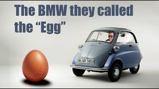 The BMW they called the "Egg" #BMWIsetta#BMWCollector#BubbleCar#AutoFacts-Bespoke Bmw Egg Shape Car