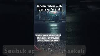 Sesibuk Apapun Kamusekali Allah Bilang Pulangkelar Semua Urusan Duniamu