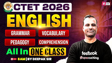 CTET 2026 | CTET English Classes | Complete CTET English Paper 2 & 1 By Deepak Sir