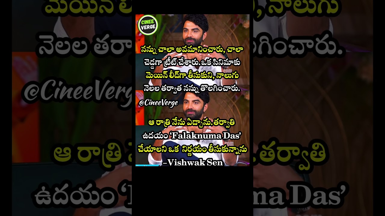 Vishwak Sen Opens Up About Being Removed From A Film Before Falaknuma Das