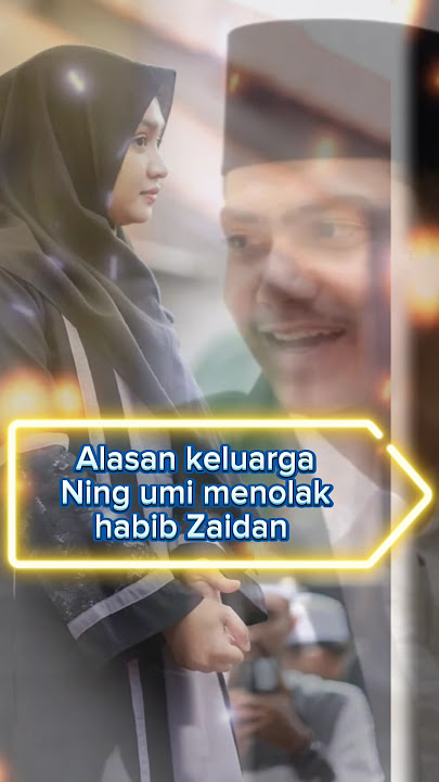 habib Zaidan ditolak keluarga Ning umi Laila, pengajian.