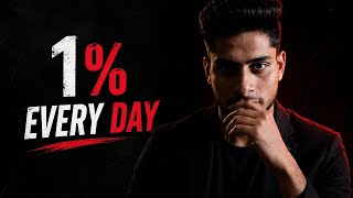 1% BETTER Every Day Will Change Your Life
