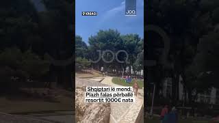 Thumbnail for Shqiptari lë mend: Plazh falas përballë resortit 1000€ nata