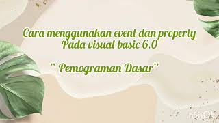 Menggunakan event dan property pada visual basic 6.0
