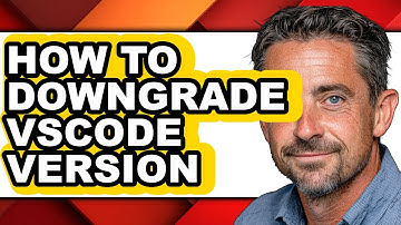 How to Downgrade Vscode Version - Step by Step
