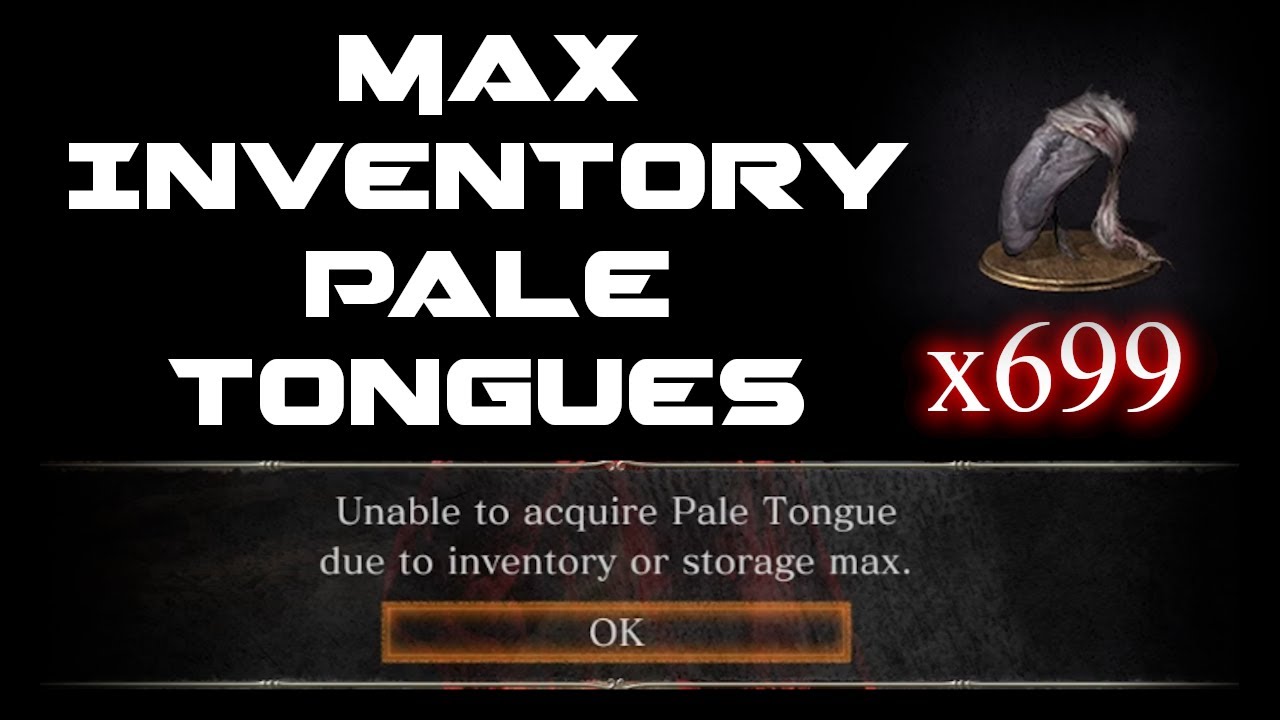 DARK SOULS 3 [SL40] Max Inventory Pale Tongues (699) YouTube