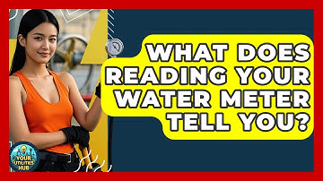 What Does Reading Your Water Meter Tell You? - Your Utilities Hub