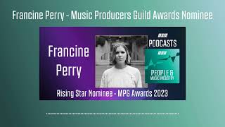 Francine Perry - Music Producers Guild Awards Nominee | Podcast