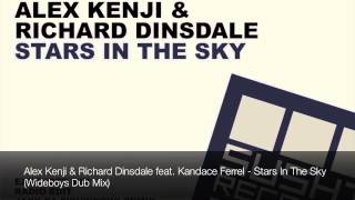 Alex Kenji & Richard Dinsdale feat. Kandace Ferrel - Stars In The Sky (Wideboys Dub Mix)