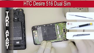 How to disassemble HTC Desire 516 Dual Sim (0PBD210,D516T) Take apart Tutorial