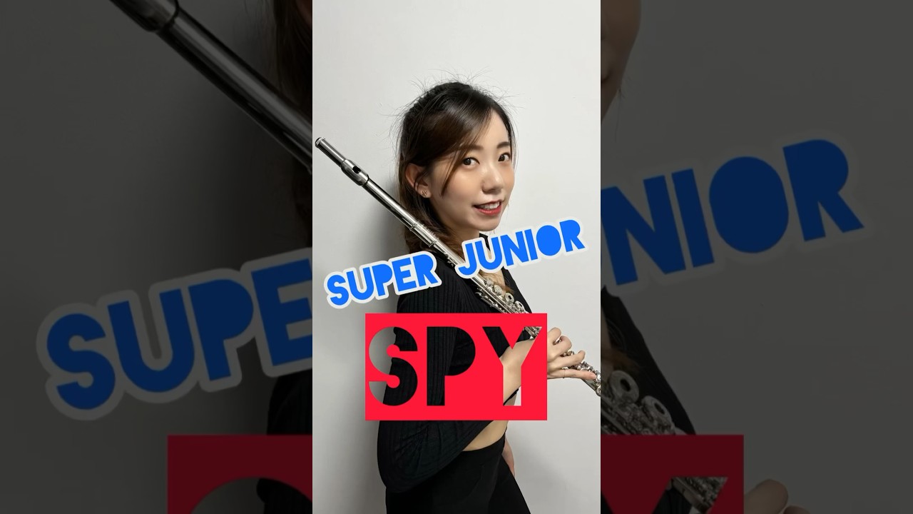 Flute SPY😎#superjunior #supershow_spinoff_halftime #슈퍼주니어 #kpop #music #cover @SUPERJUNIOR 縮圖