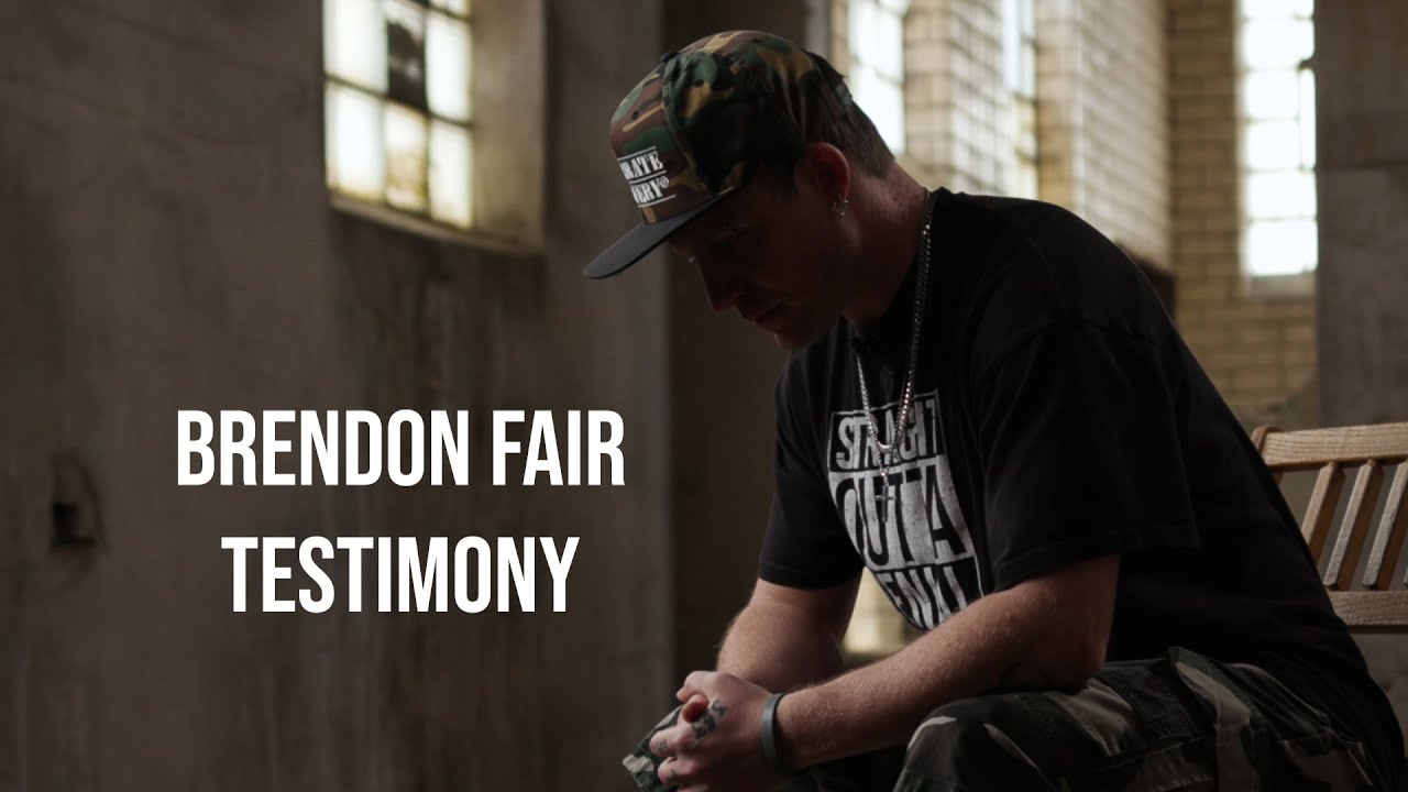 Brendon Fair | Testimony