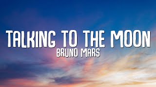 Bruno Mars - Talking To The Moon Lyrics