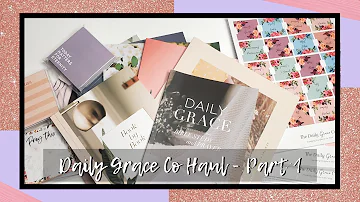 Daily Grace Co Haul - Part 1 | Mugs, Bible Tabs, Sticky Notes & Bible Studies