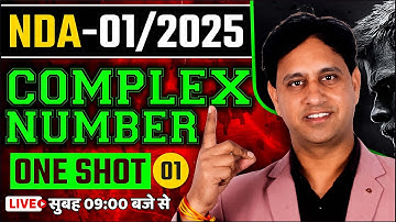 NDA 1 2025 Maths Complex Number-One Shot | NDA 2025 Best Class Maths for NDA 2025 by Mukesh Sir