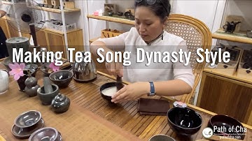 Making Tea Song Dynasty Style