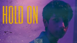 Hastan - Hold On Official Music Video