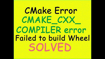 CMake_C_COMPILER error in windows 10 SOLVED | Failed to build Wheel SOLVED