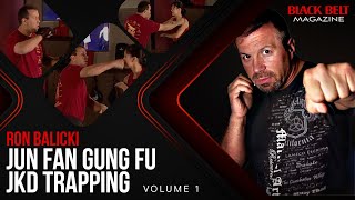 Jun Fan Gung Fu (Vol 1): JKD Trapping With Ron Balicki | BlackBelt Magazine