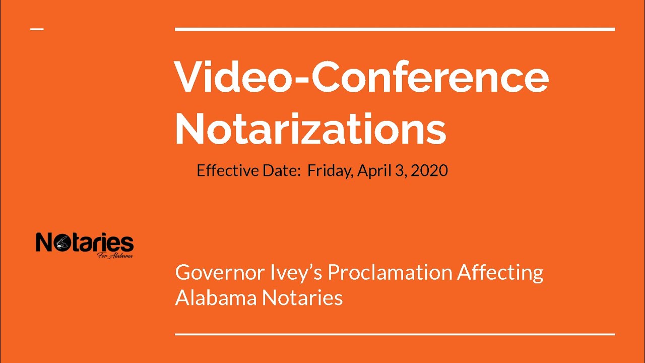 Video Conference Notarizations for Alabama Notaries A Response to the