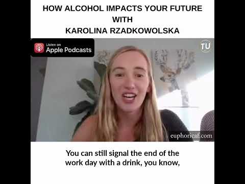 How alcohol impacts your future with Karolina Rzadkowolska | CPTSD and Trauma Coach
