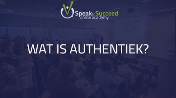 1 2 Wat is eigenlijk Authentiek Presenteren?