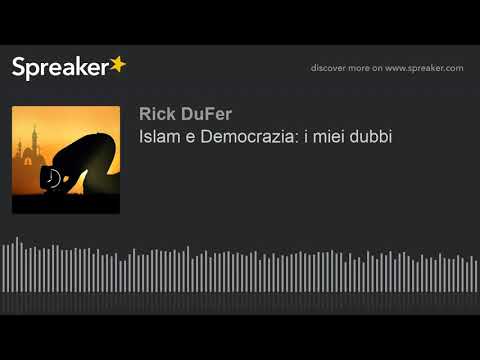 Islam e Democrazia: i miei dubbi