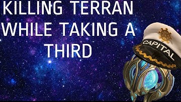 [Guide] Killing terran while taking a third