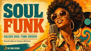 Golden Soul Funk Groove | Smooth Vibes & Timeless Rhythms