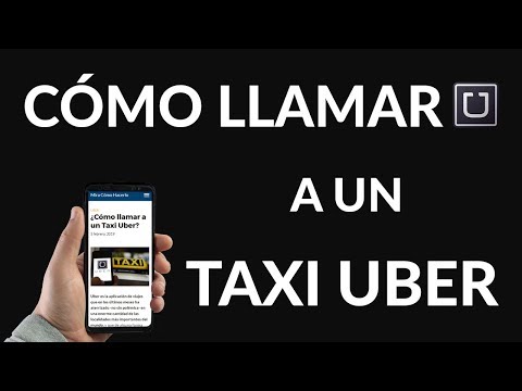 ¿Cómo Llamar a un Taxi Uber?