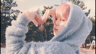 Park Jimin - [cute edit] Some『FMV』 screenshot 5