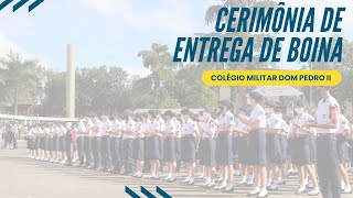Cerimônia de entrega de boina 2024 - Colégio Militar Dom Pedro II (CMDPII)