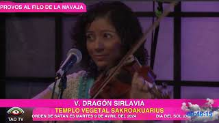 CONFERENCIA PROVOS AL FILO DE LA NAVAJA KON EL DRAGON SIRLAVIA TAO TV TEMPLO VEGETAL SAKRO AKUARIUS