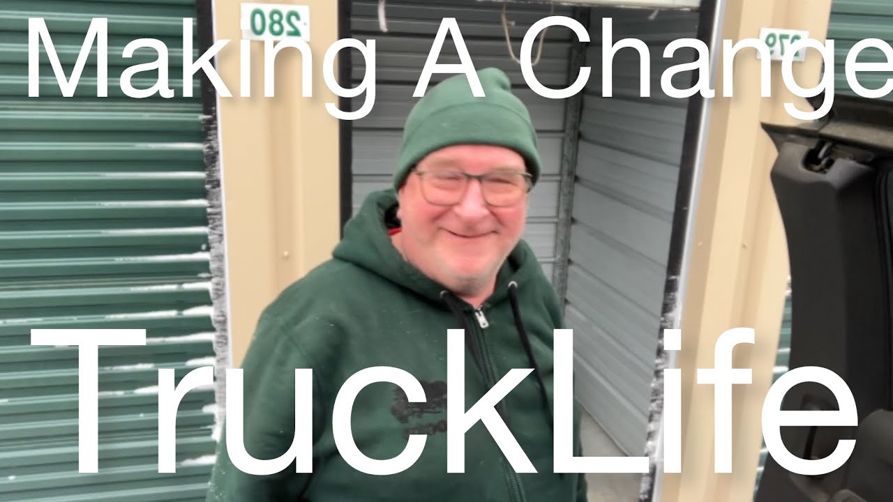 It’s Time For A Change. Living In A Truck Full Time.