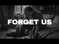 FREE  Sad Type Beat - "Forget Us" | Emotional Rap Piano Instrumental