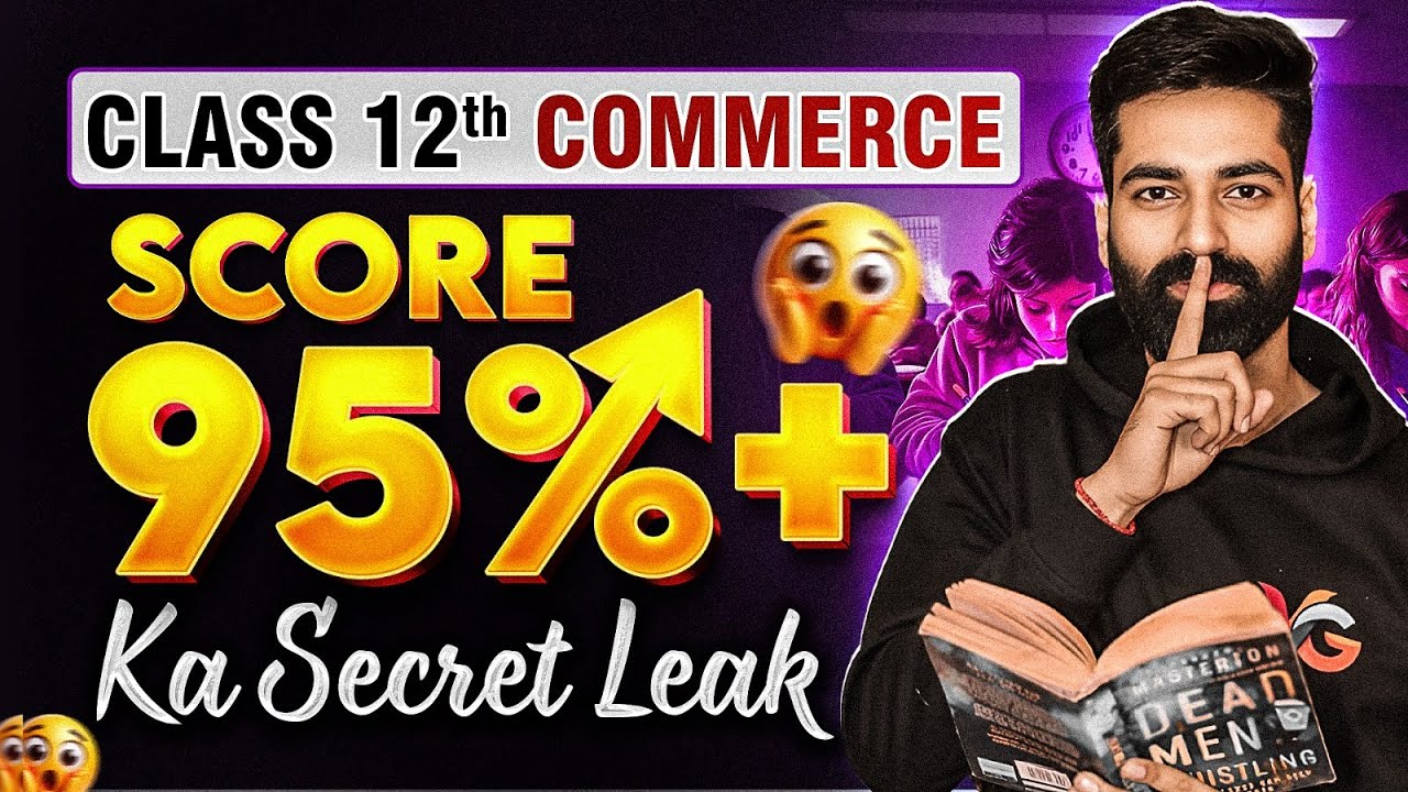 How to Score 95%+ in Class 12th Commerce 📚 | CMA Kuldeep Batra