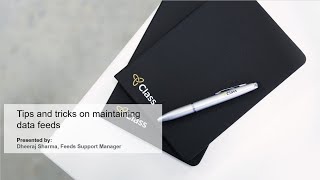 Class training webinar - Tips and tricks on maintaining data feeds