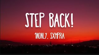 1nonly - Step Back! ft. SXMPRA | Lyrics Resimi