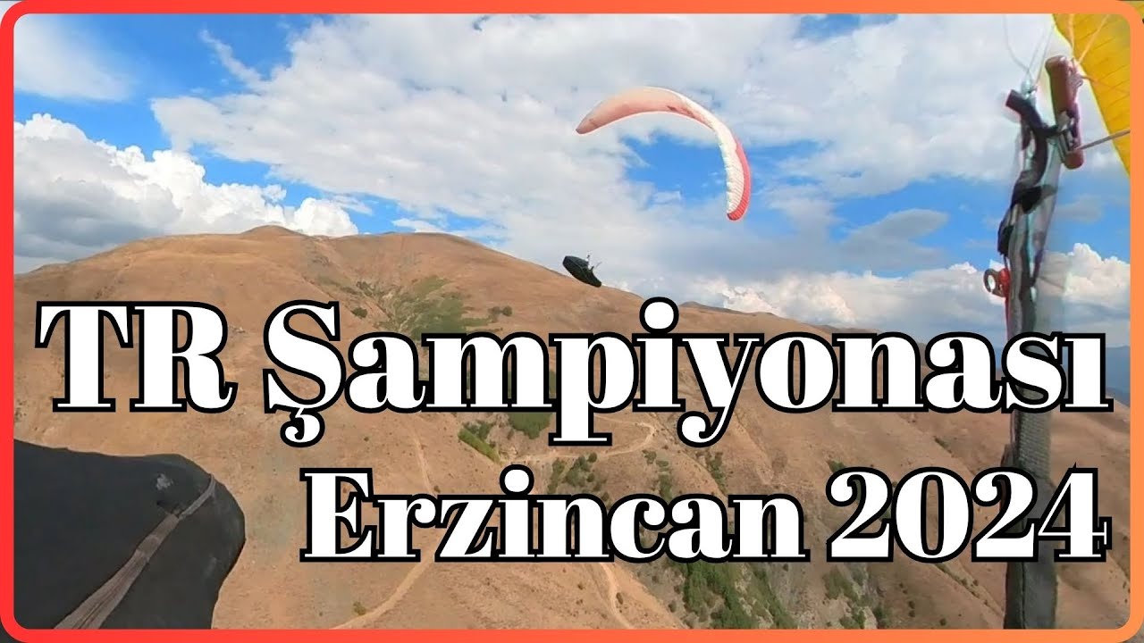 Erzincan 2024 - Yamaç Paraşütü Türkiye Şampiyonası