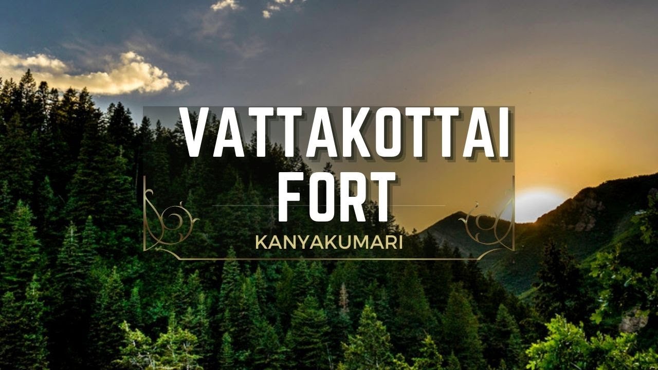Vattakottai Fort & Beach , Kanyakumari traval guide & Tips in Hindi 