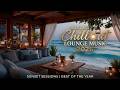 Luxury Chillout Lounge Music 2026~High End Rooftop Vibes & Sunset Ambiance