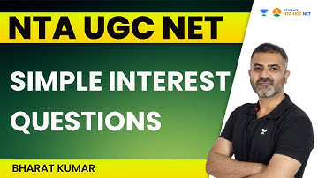 Simple Interest Questions | NTA UGC NET 2023 | Bharat Kumar