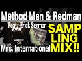 Hip Hop R B Sampling MIX Method Man Redman Mrs International Feat Erick Sermon mp3
