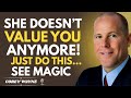 She Doesn’t Value You Anymore? Try This Simple Trick and Watch What Happens | Corey Wayne Speech