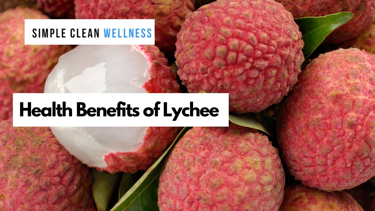 Health Benefits of Lychee YouTube