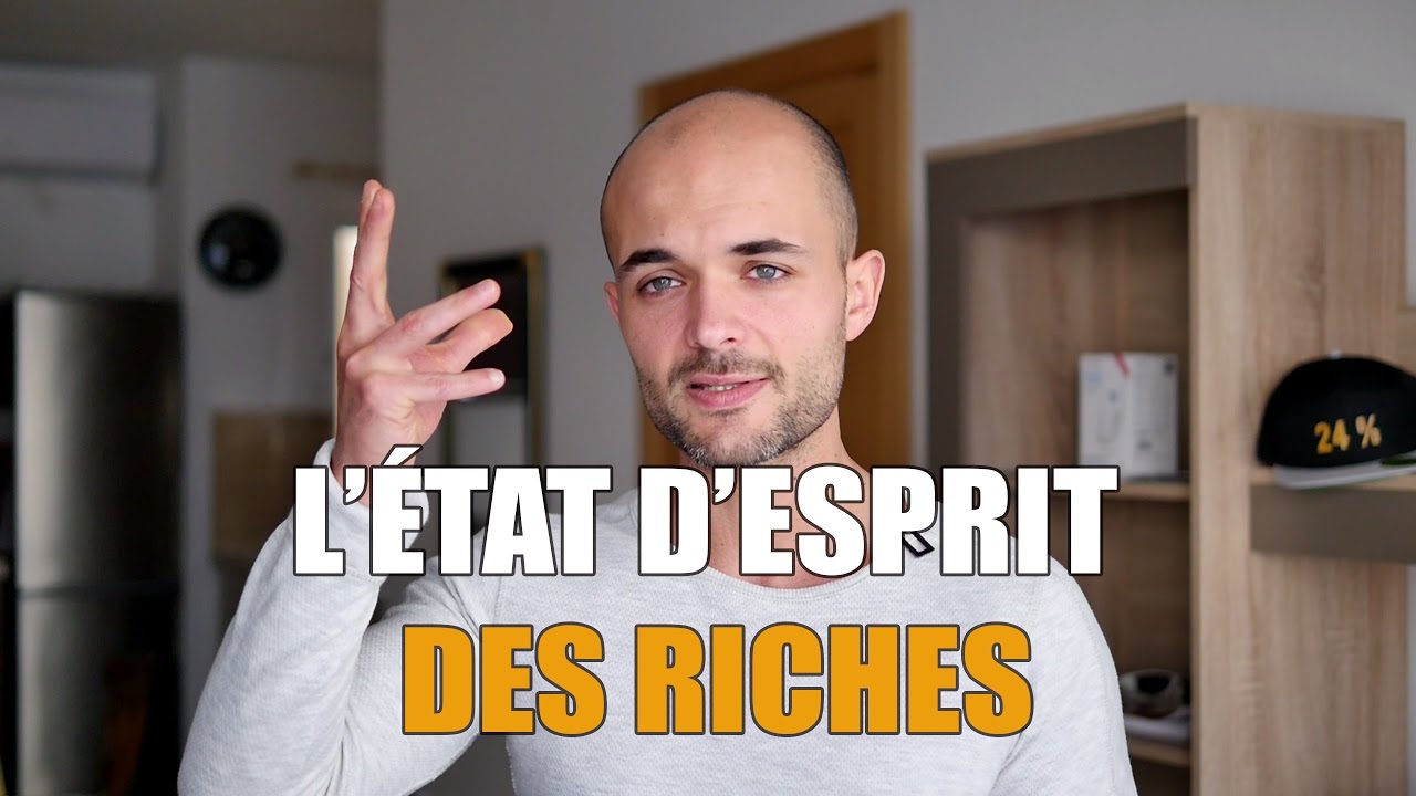 L'état d'esprit des gens riches - YouTube