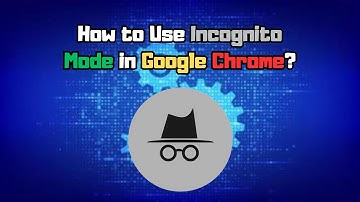 How to Use Incognito Mode in Google Chrome - Quick Tutorial