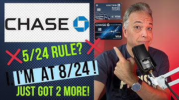 Chase 5/24 Rule Explained And My Personal Experience At Being 8/24!