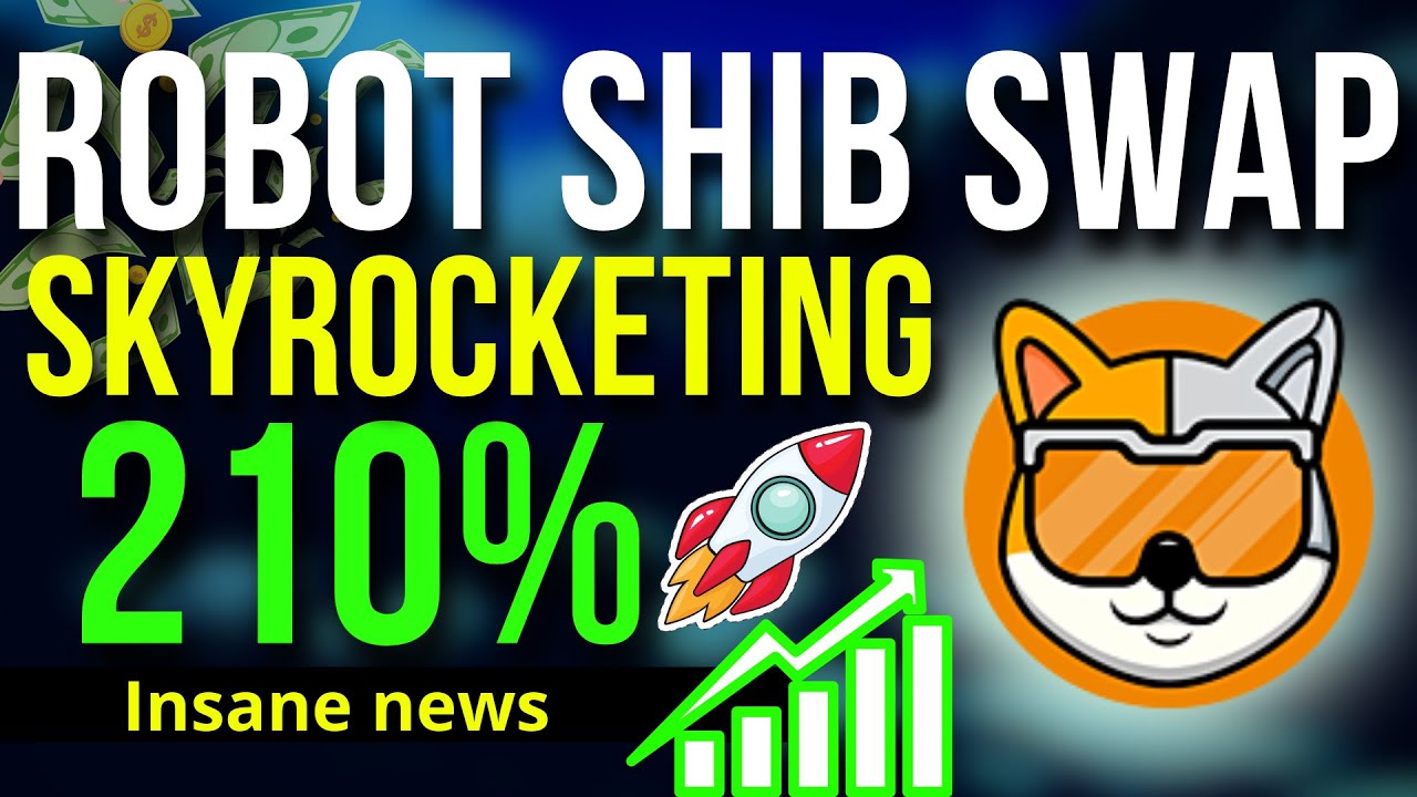 Robot Shib Swap Coin is Skyrocketing 210.95% | RBSHIB Coin News and Updates!! | Crypto News